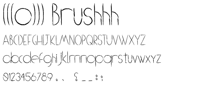 (((o))) brushhh font