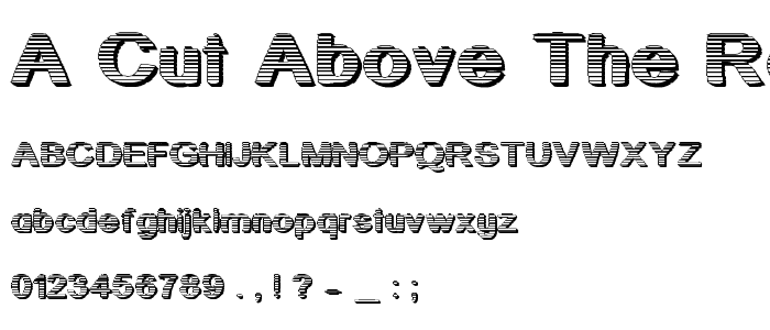 A Cut Above The Rest font