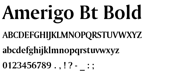 Amerigo BT Bold font