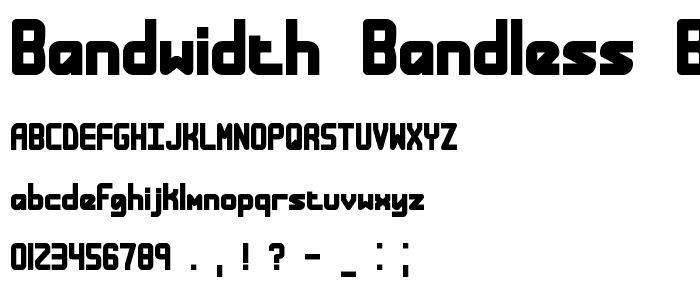 Bandwidth Bandless BRK font