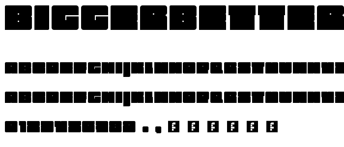 BiggerBetterFasterStrongerPeter Regular font