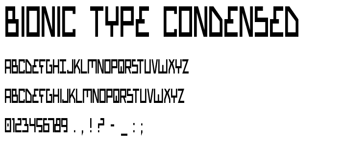 Bionic Type Condensed font