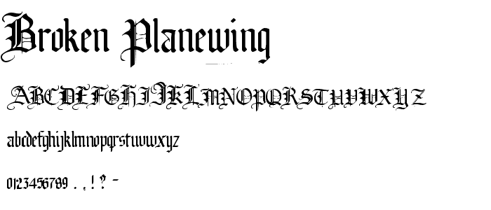 Broken Planewing Font : Gothic Medieval : pickafont.com