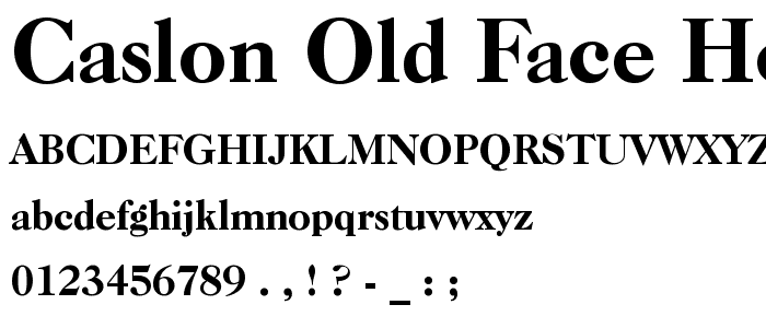 Caslon Old Face Heavy BT font