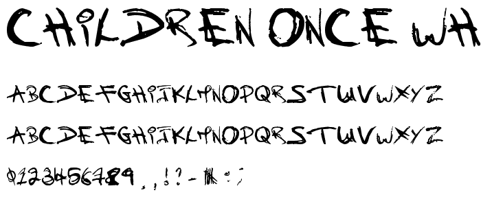 Children Once Where font