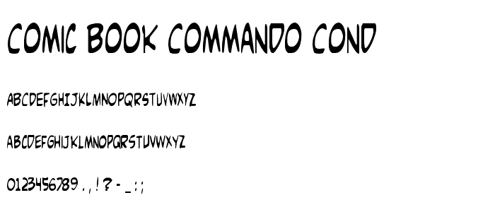 Comic Book Commando Cond police