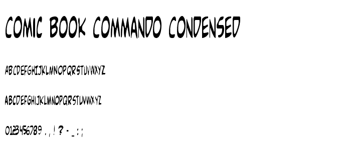 Comic Book Commando Condensed police