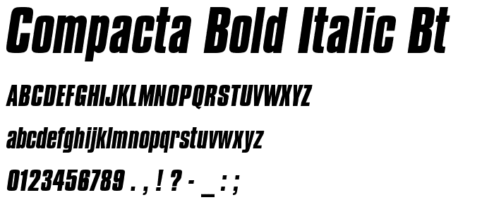 Compacta Bold Italic BT font