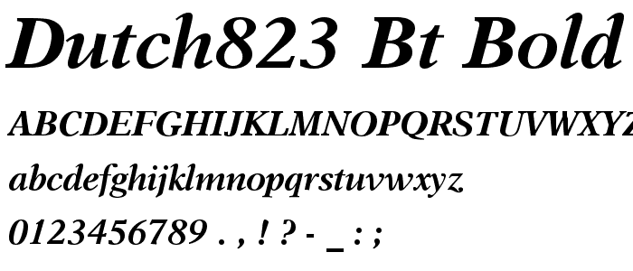 Dutch823 BT Bold Italic font