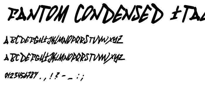 Fantom Condensed Italic font