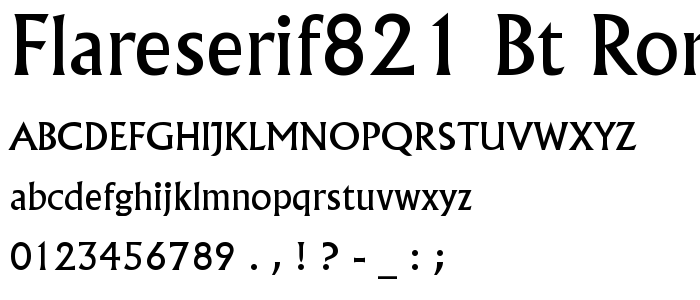 Flareserif821 BT Roman font