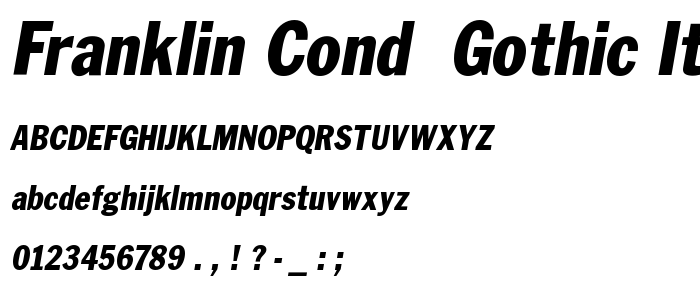 Franklin Cond. Gothic ITALIC font