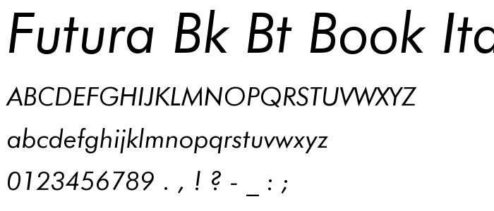 Futura Bk BT Book Italic font