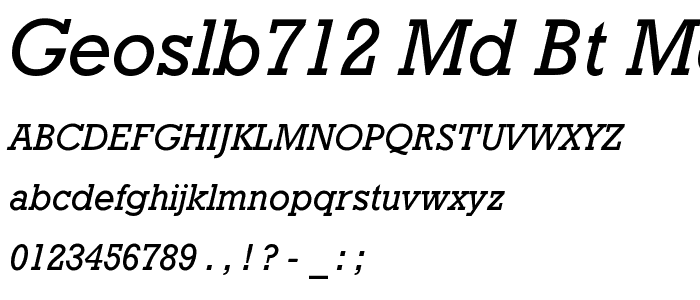 GeoSlb712 Md BT Medium Italic font