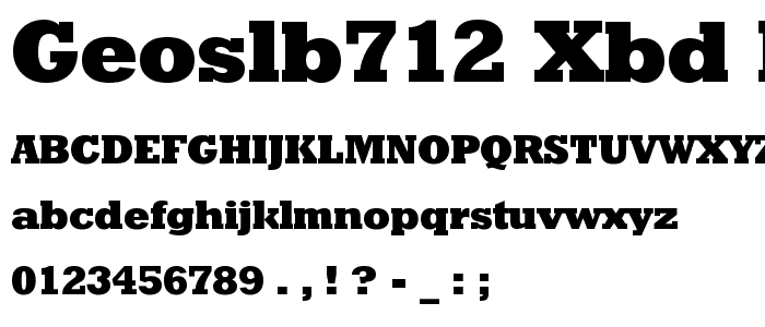 GeoSlb712 XBd BT Extra Bold font