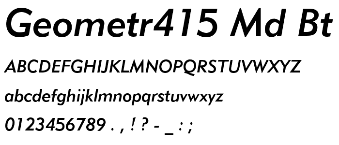 Geometr415 Md BT Medium Italic font