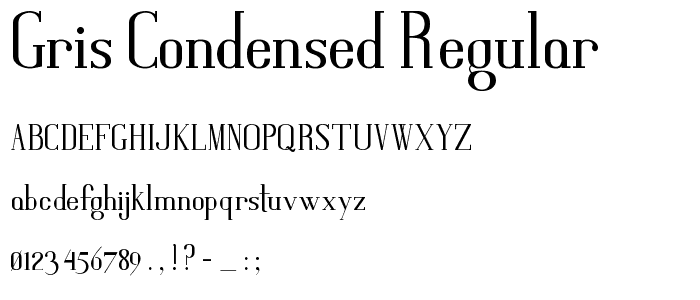 Gris Condensed Regular font