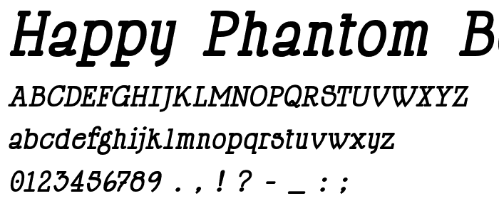 Happy Phantom Bold Italic police