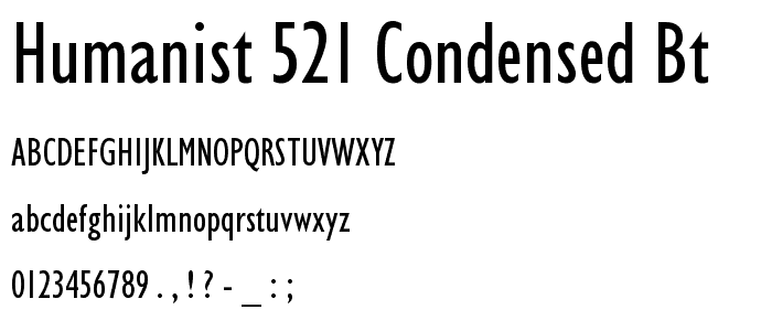 Humanist 521 Condensed BT font