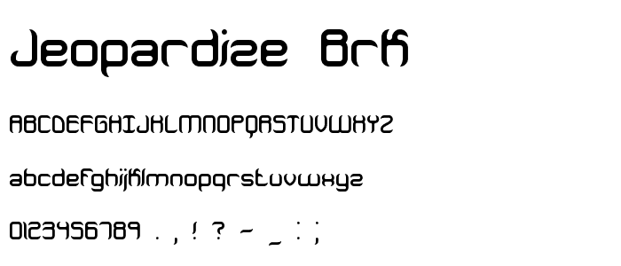 Jeopardize BRK font