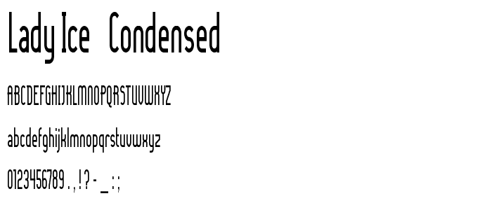 Lady Ice - Condensed font