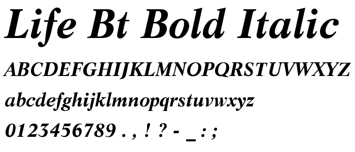 Life BT Bold Italic font