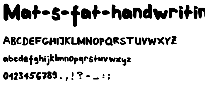 Mat s Fat Handwriting font