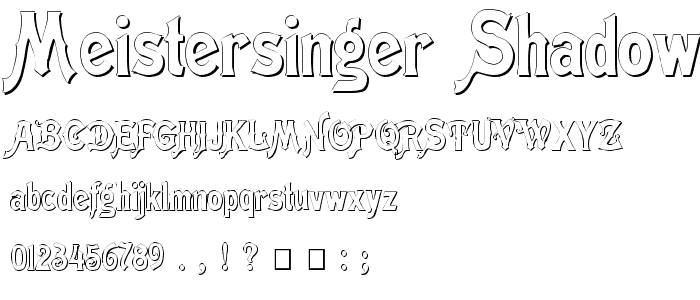 Meistersinger Shadow font