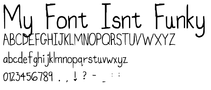 my font isnt funky enough font