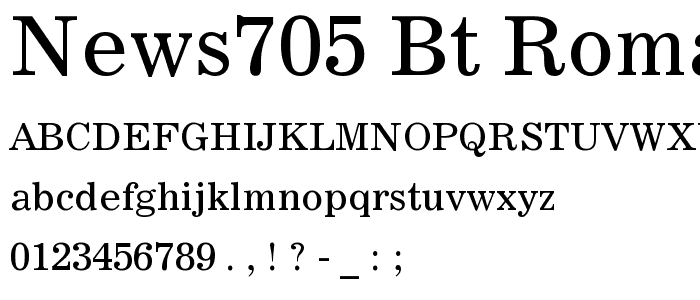 News705 BT Roman font