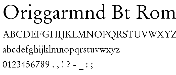 OrigGarmnd BT Roman font