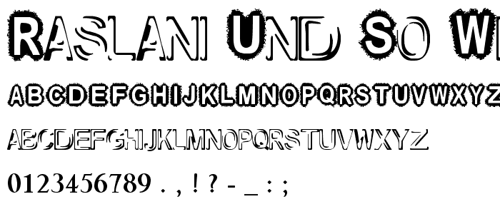 Raslani und so weiter Bold font