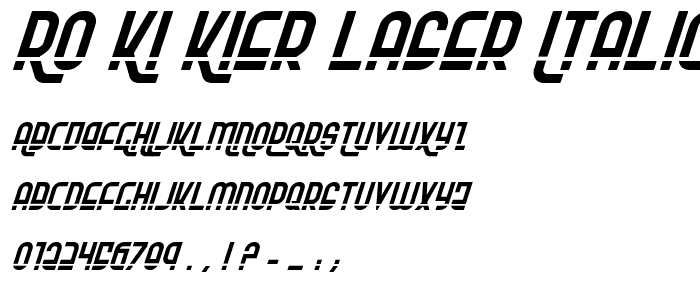 Ro_Ki_Kier Laser Italic police