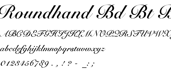 Roundhand Bd BT Bold font