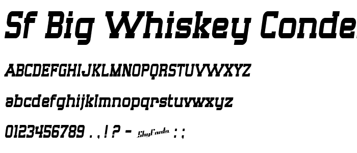 SF Big Whiskey Condensed font