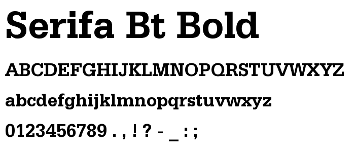 Serifa BT Bold font