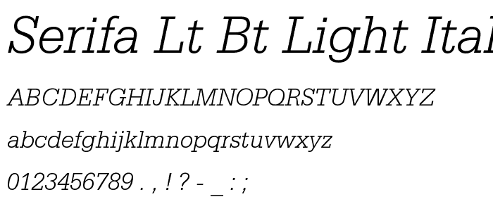 Serifa Lt BT Light Italic font