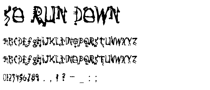 So Run Down font