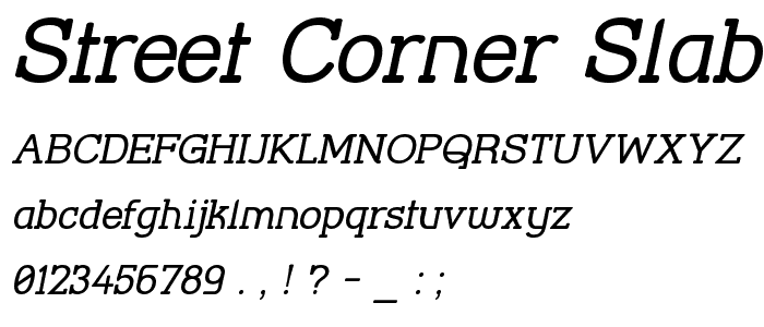 Street Corner Slab Oblique font