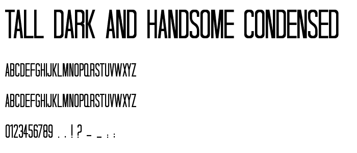 Tall Dark And Handsome Condensed font