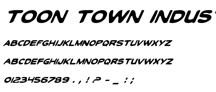 Toon Town Industrial Italic font