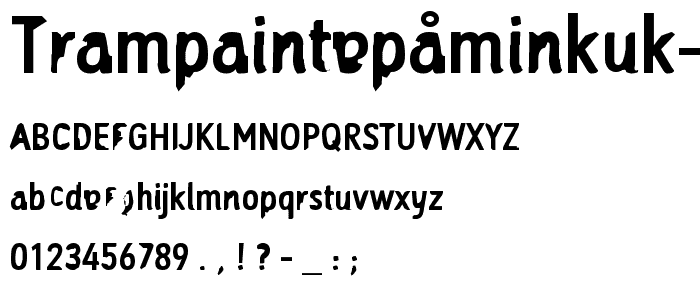 TrampaIntePåMinKuk Slyna font