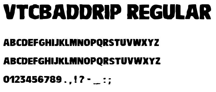 VTCBadDrip Regular font