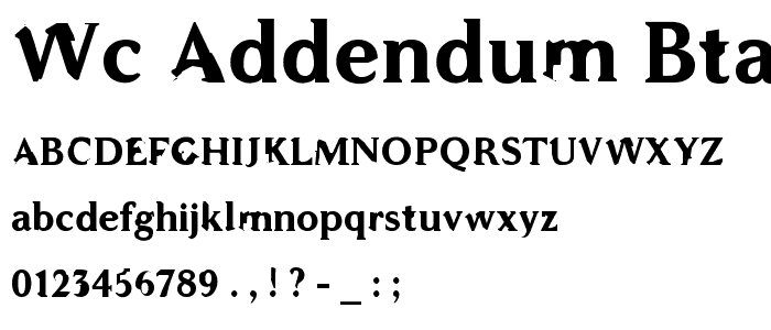 WC ADDENDUM Bta Bold font