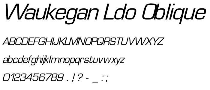 Waukegan LDO Oblique font