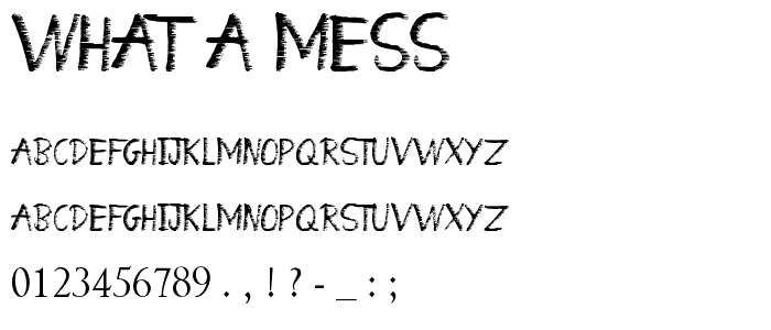 What a Mess font