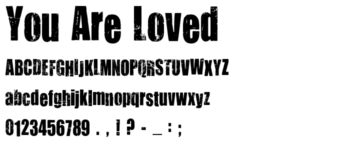 You Are Loved font